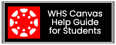 WHS Canvas Help Guide for Students.png