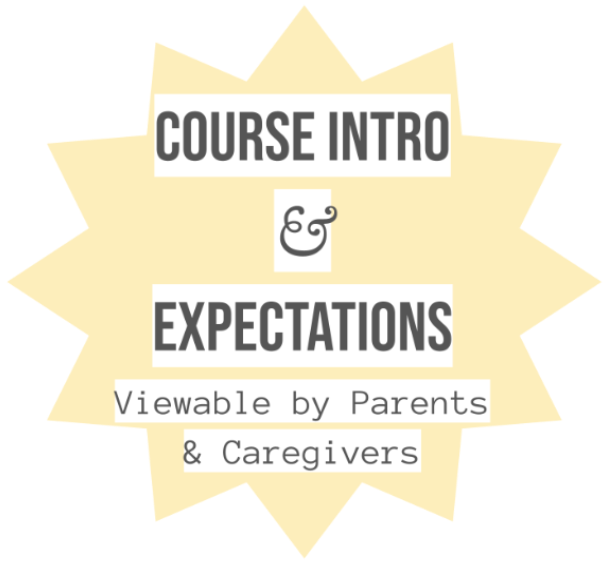 BUTTON Course Intro & Expectations viewable by parents & caregivers