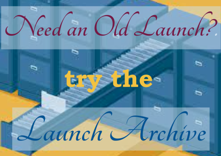 BUTTON Need a launch from a prior class? Use this Launch Archive Link