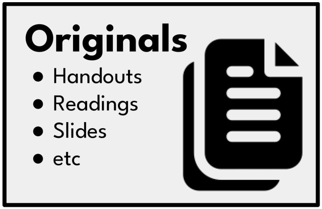 Image of document pile with text that reads "Originals: Handouts, Readings, Slides etc.